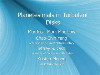 Planetesimals in Turbulent Disks