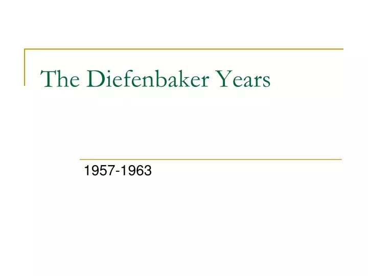 the diefenbaker years
