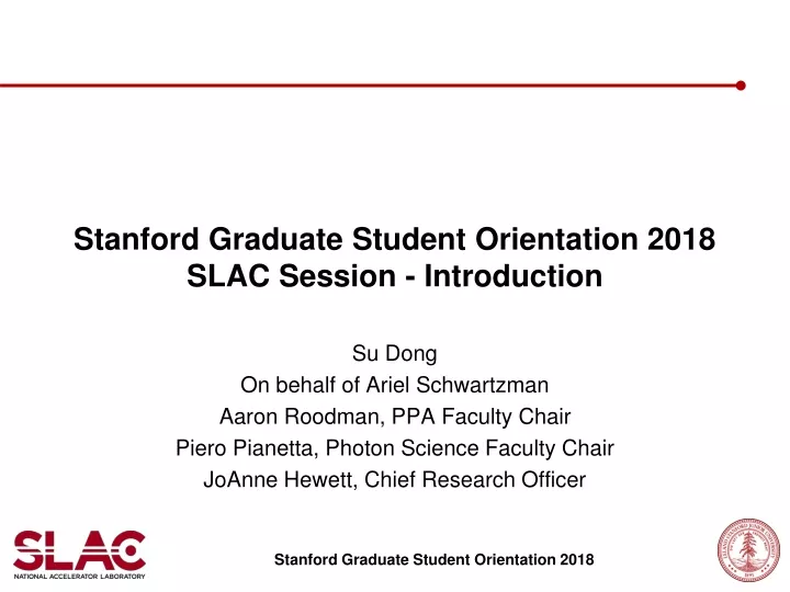stanford graduate student orientation 2018 slac session introduction