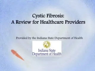Cystic Fibrosis: A Review for Healthcare Providers