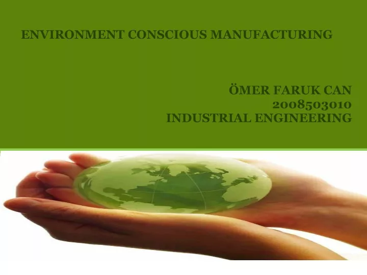 environment conscious manufacturing mer faruk
