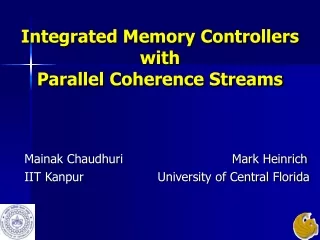 Integrated Memory Controllers with  Parallel Coherence Streams