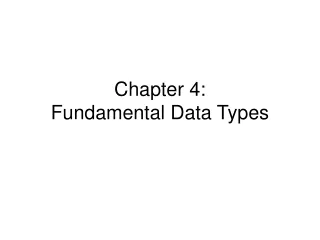 Chapter 4: Fundamental Data Types