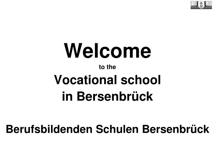 welcome to the vocational school in bersenbr