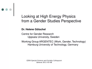 Looking at High Energy Physics from a Gender Studies Perspective