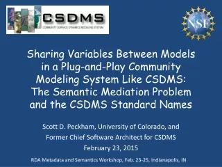 Scott D. Peckham, University of Colorado, and Former Chief Software Architect for CSDMS