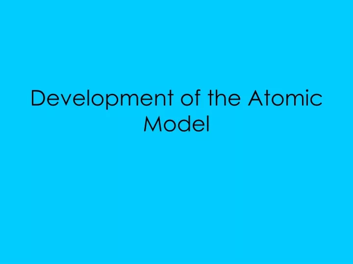 development of the atomic model