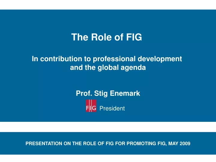 the role of fig in contribution to professional