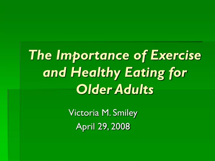 the importance of exercise and healthy eating for older adults