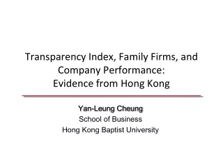 Transparency Index, Family Firms, and Company Performance:  Evidence from Hong Kong