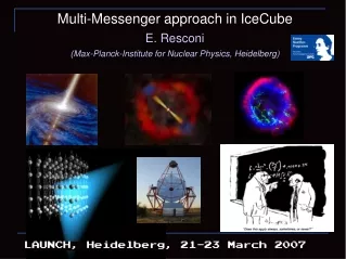 Multi-Messenger approach in IceCube  E. Resconi