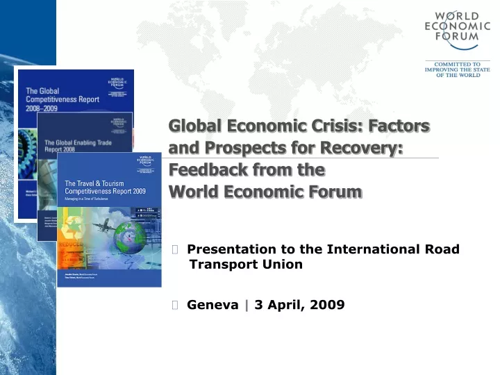 global economic crisis factors and prospects for recovery feedback from the world economic forum