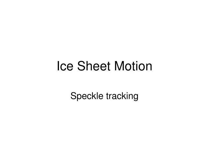 ice sheet motion