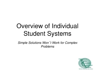 Overview of Individual Student Systems