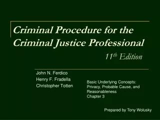 Criminal Procedure for the Criminal Justice Professional 11 th  Edition