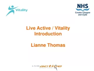 Live Active / Vitality  Introduction Lianne Thomas