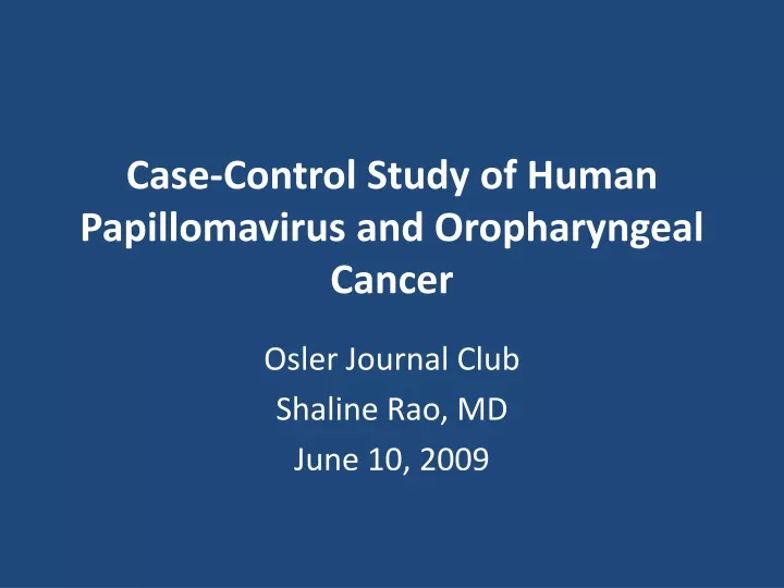case control study of human papillomavirus and oropharyngeal cancer