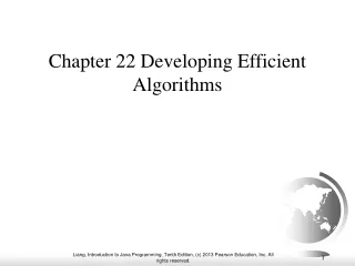 Chapter 22 Developing Efficient Algorithms
