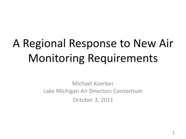 a regional response to new air monitoring requirements