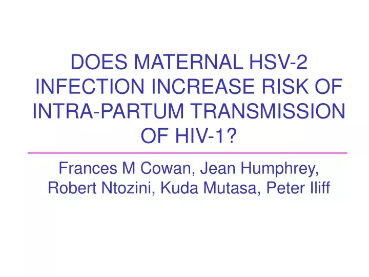 does maternal hsv 2 infection increase risk of intra partum transmission of hiv 1