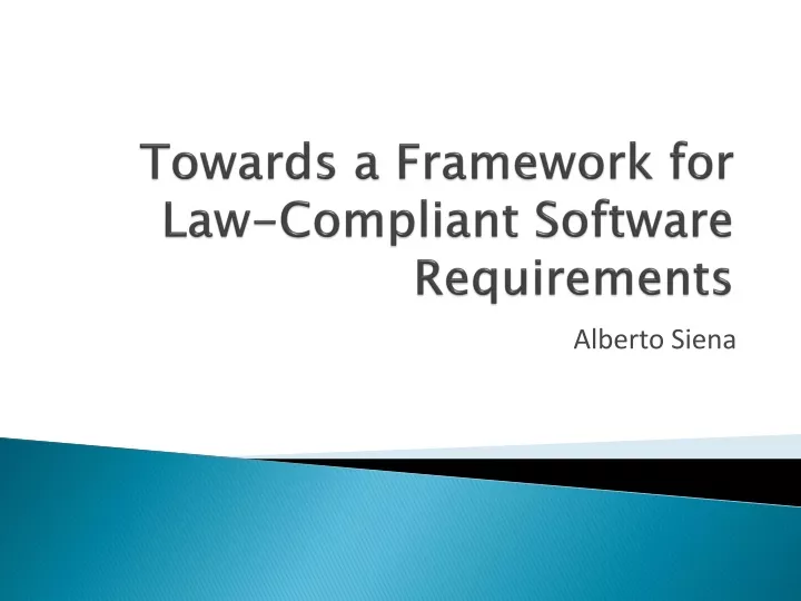 towards a framework for law compliant software requirements