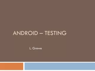 Android –  tESTING