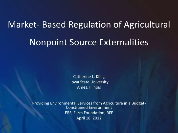 market based regulation of agricultural nonpoint source externalities