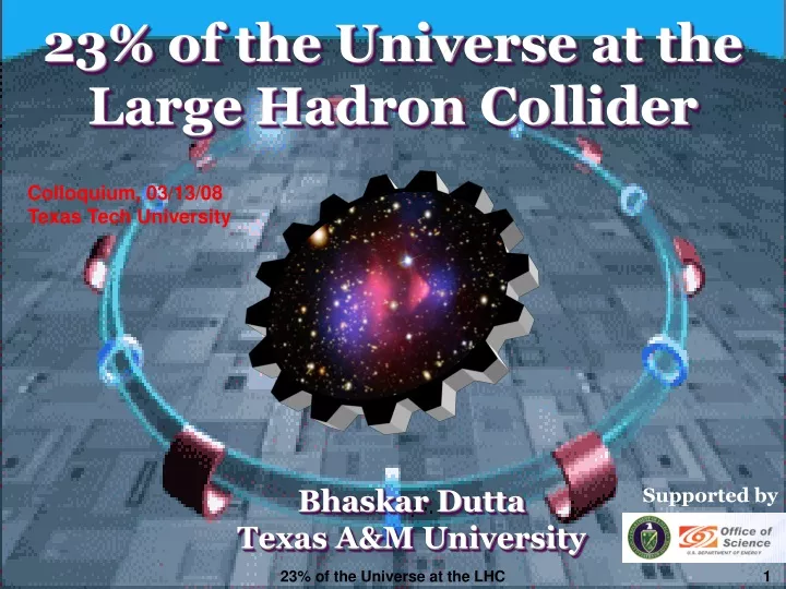 23 of the universe at the large hadron collider