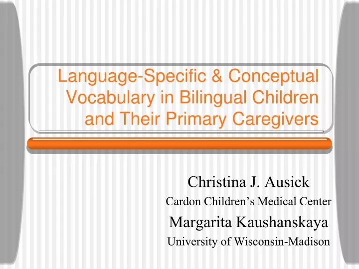 language specific conceptual vocabulary in bilingual children and their primary caregivers