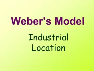 Weber’s Model