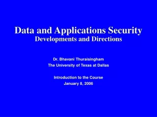 Data and Applications Security  Developments and Directions