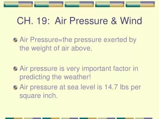 CH. 19:  Air Pressure &amp; Wind