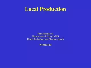 Local production as industrial policy: assumptions