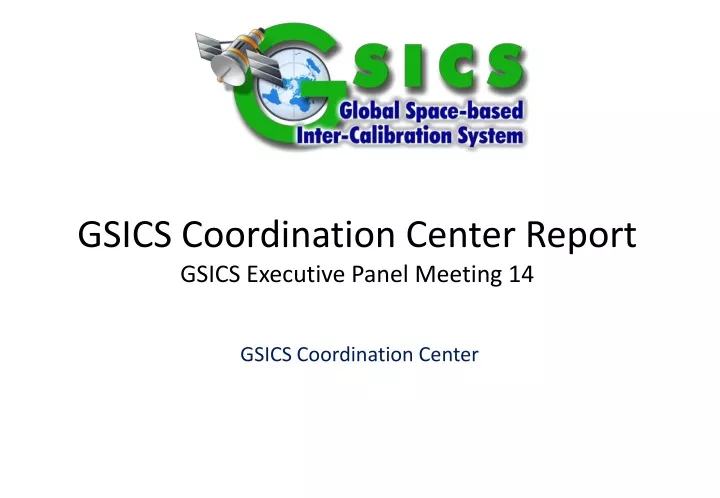 gsics coordination center report gsics executive panel meeting 14