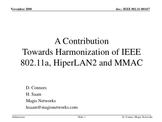 A Contribution  Towards Harmonization of IEEE 802.11a, HiperLAN2 and MMAC