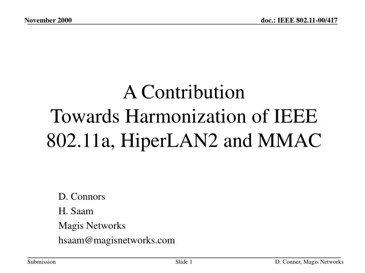 a contribution towards harmonization of ieee 802 11a hiperlan2 and mmac