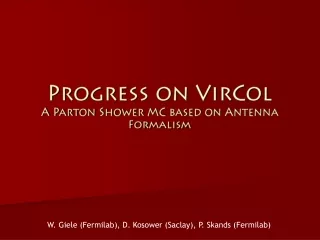 Progress on VirCol A Parton Shower MC based on Antenna Formalism