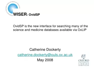 Catherine Dockerty catherine.dockerty@ouls.ox.ac.uk May 2008