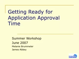 Getting Ready for Application Approval Time