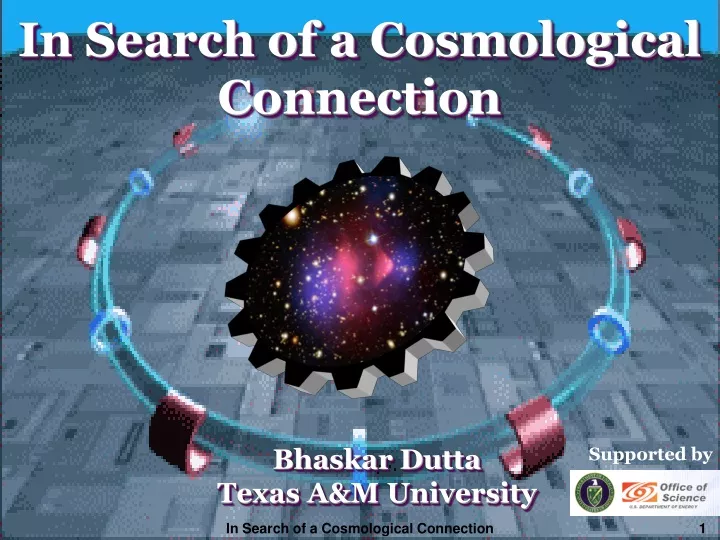 in search of a cosmological connection