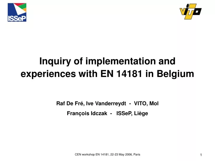 inquiry of implementation and experiences with en 14181 in belgium