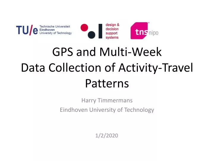 gps and multi week data collection of activity travel patterns