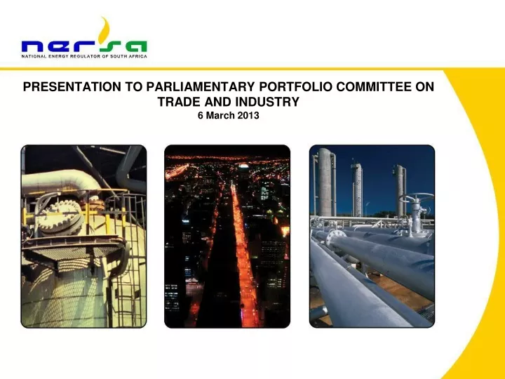 presentation to parliamentary portfolio committee on trade and industry 6 march 2013