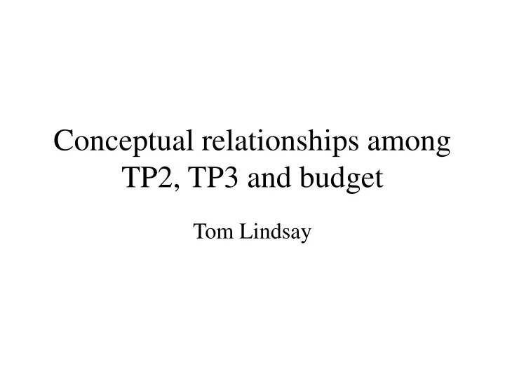 conceptual relationships among tp2 tp3 and budget