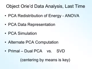 Object Orie’d Data Analysis, Last Time