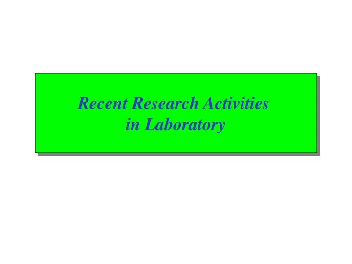 recent research activities in laboratory
