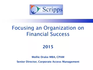 Focusing an Organization on Financial Success  2015 Mollie Drake MBA, CPAM