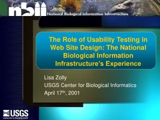 Lisa Zolly USGS Center for Biological Informatics April 17 th , 2001