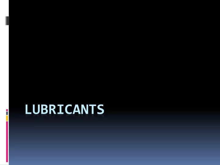 lubricants