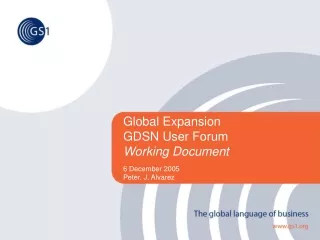 Global Expansion GDSN User Forum Working Document